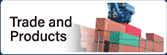 Trade and products
